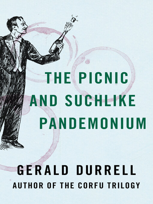 Title details for The Picnic and Suchlike Pandemonium by Gerald Durrell - Available